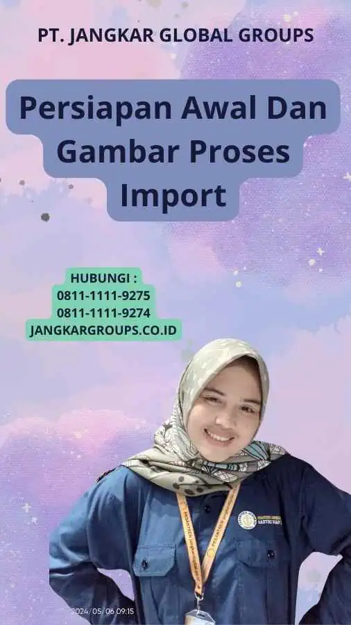 Persiapan Awal Dan Gambar Proses Import