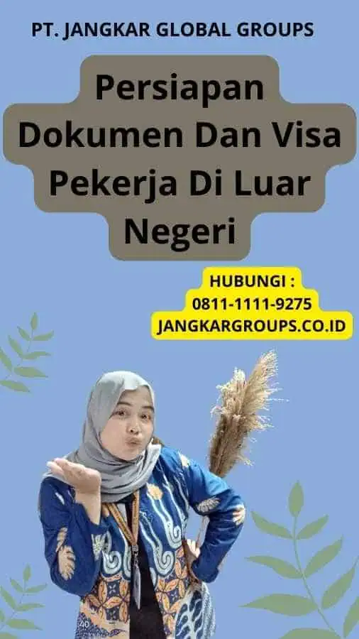 Persiapan Dokumen Dan Visa Pekerja Di Luar Negeri