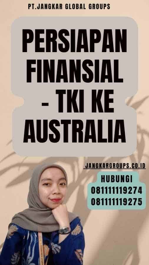 Persiapan Finansial - TKI Ke Australia