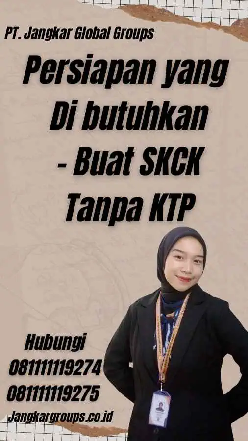 Persiapan yang Di butuhkan - Buat SKCK Tanpa KTP