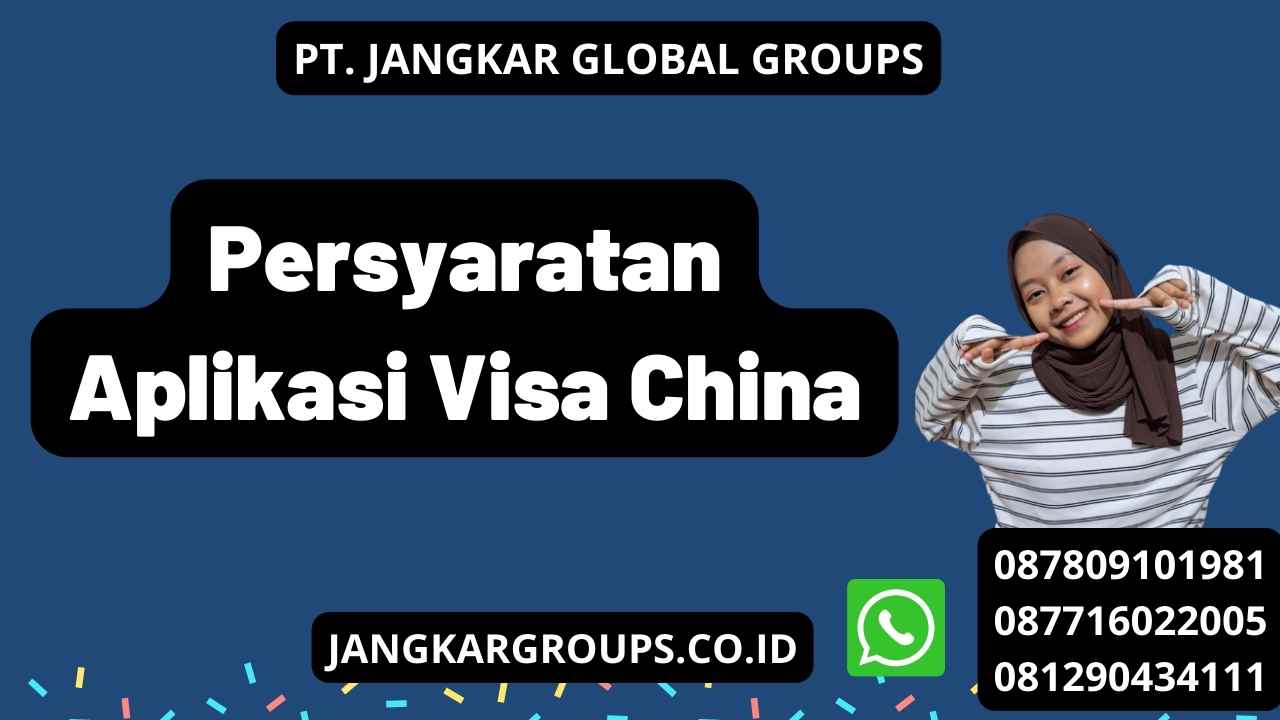 Persyaratan Aplikasi Visa China