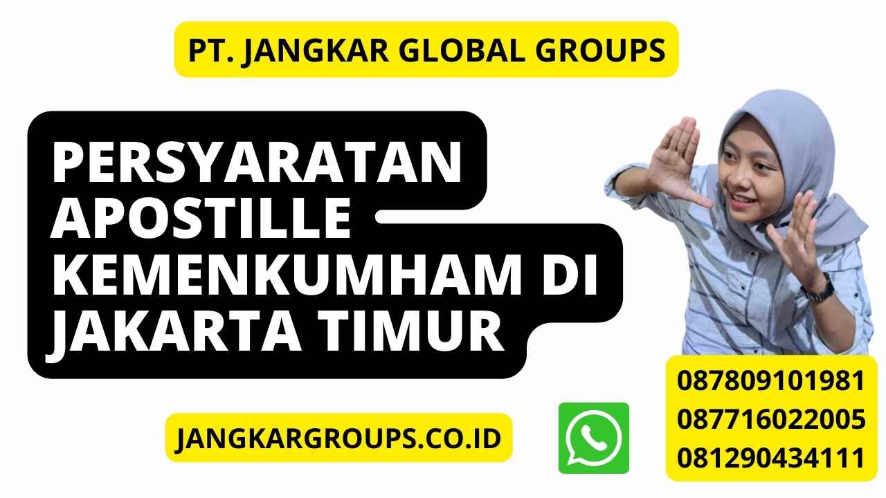 Persyaratan Apostille Kemenkumham di Jakarta Timur