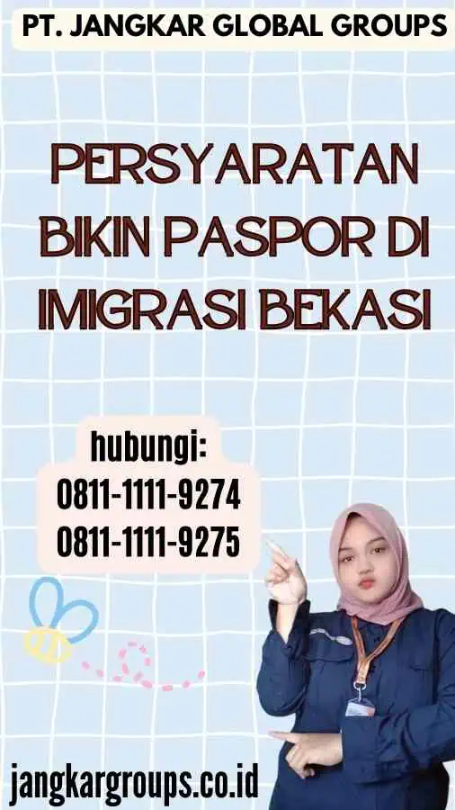 Persyaratan Bikin Paspor di Imigrasi Bekasi
