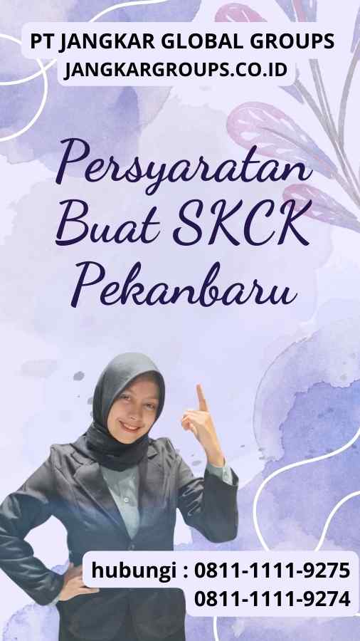 Persyaratan Buat SKCK Pekanbaru