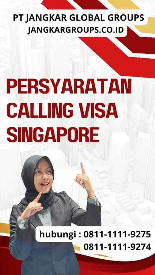 Persyaratan Calling Visa Singaporee