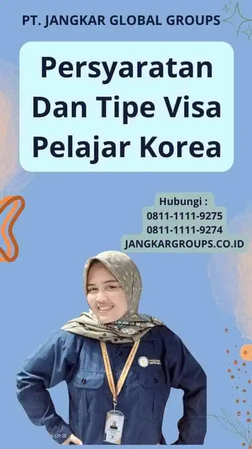 Persyaratan Dan Tipe Visa Pelajar Korea