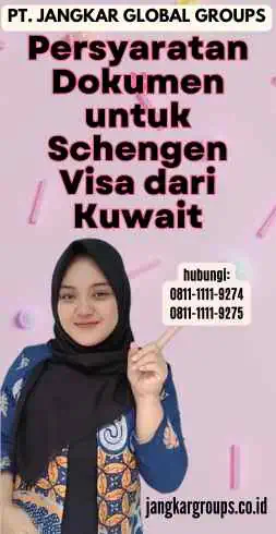 Persyaratan Dokumen untuk Schengen Visa dari Kuwait