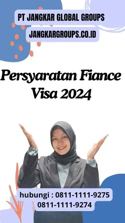 Persyaratan Fiance Visa 2024