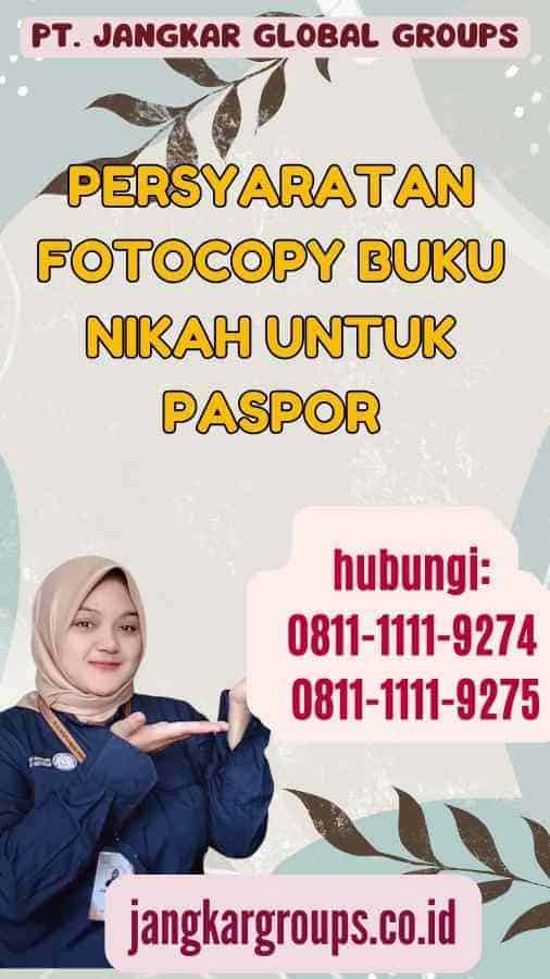 Persyaratan Fotocopy Buku Nikah Untuk Paspor