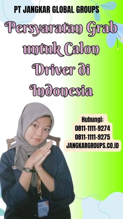 Persyaratan Grab untuk Calon Driver di Indonesia - Daftar Grab Tanpa SKCK