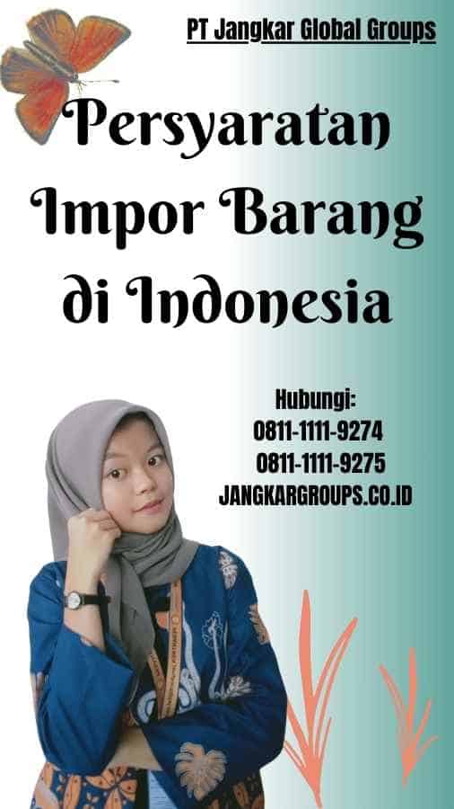 Persyaratan Impor Barang di Indonesia