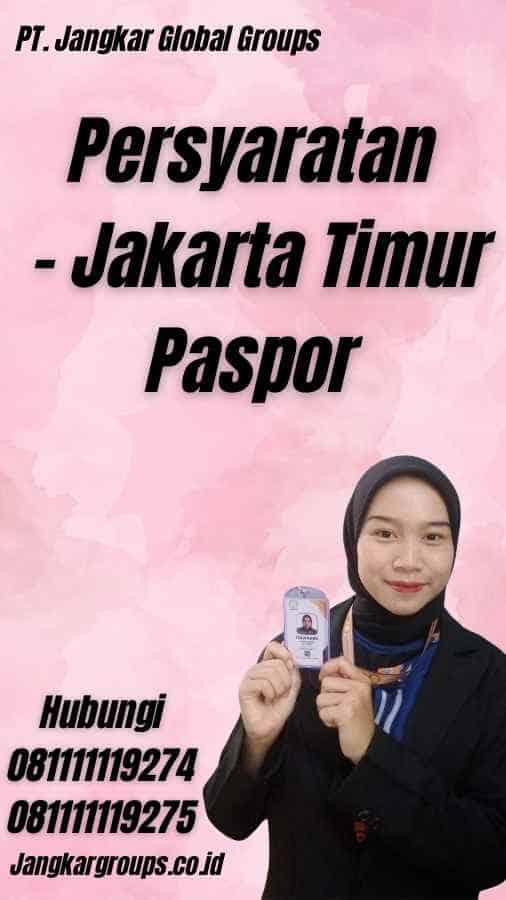 Persyaratan - Jakarta Timur Paspor