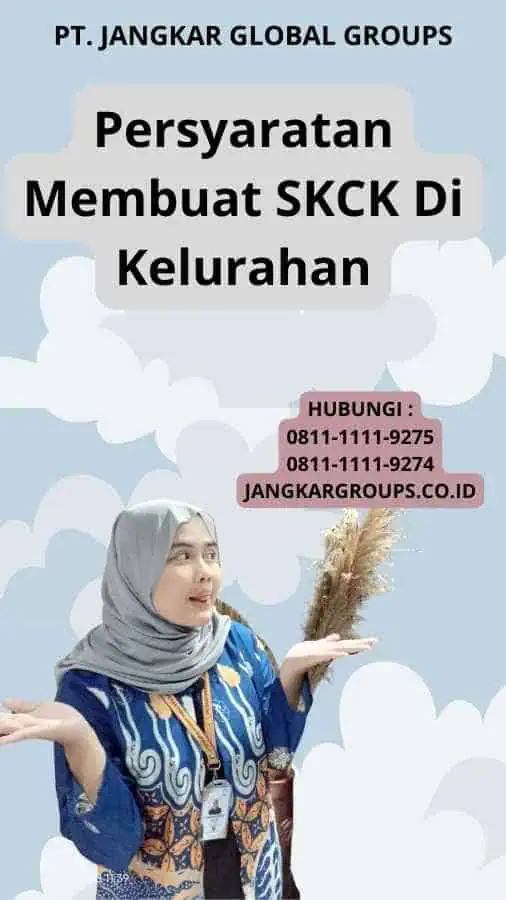 Persyaratan Membuat SKCK Di Kelurahan