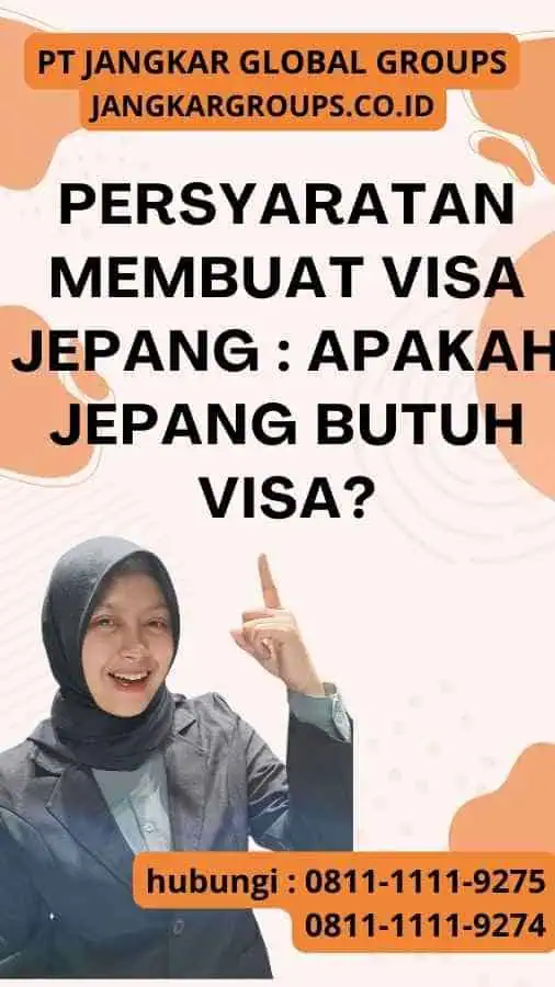 Persyaratan Membuat Visa Jepang Apakah Jepang Butuh Visa