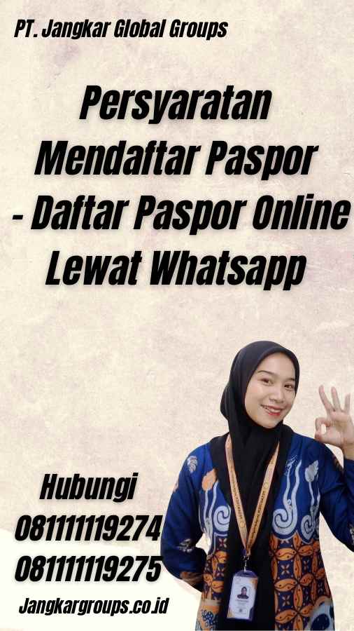 Persyaratan Mendaftar Paspor - Daftar Paspor Online Lewat Whatsapp