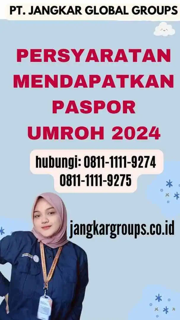 Persyaratan Mendapatkan Paspor Umroh 2024