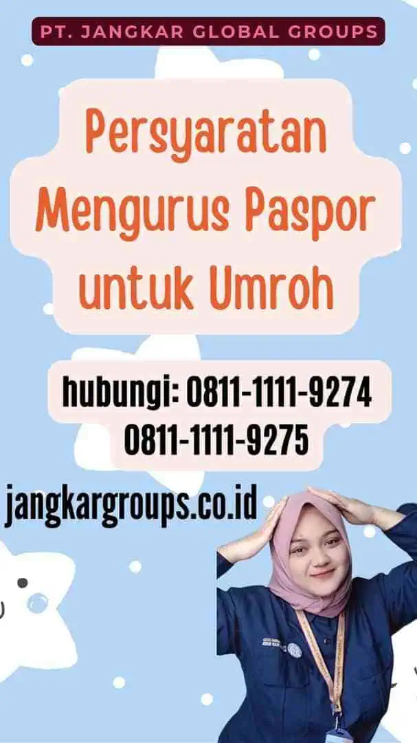 Persyaratan Mengurus Paspor untuk Umroh