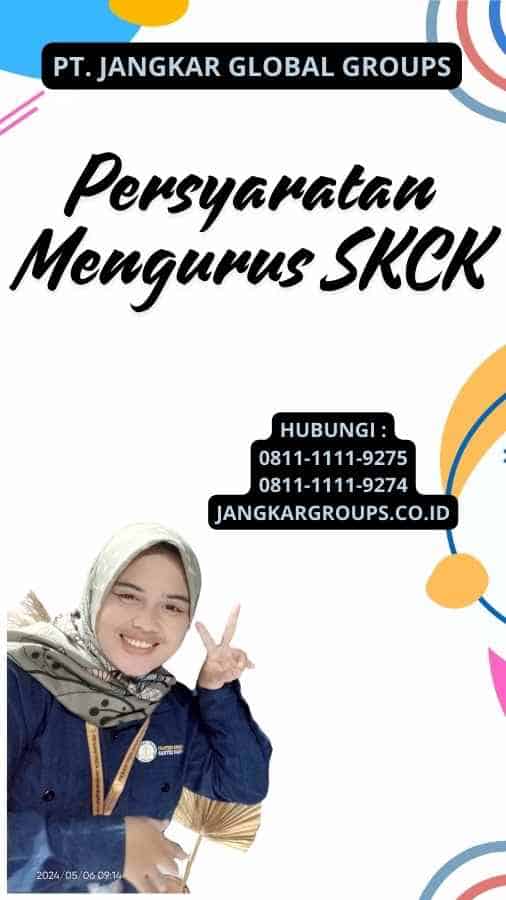 Persyaratan Mengurus SKCK