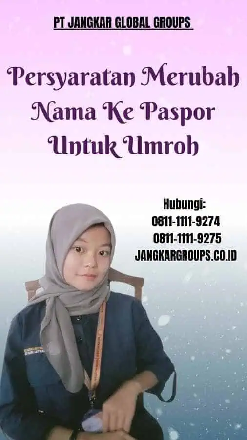 Persyaratan Merubah Nama Ke Paspor Untuk Umroh