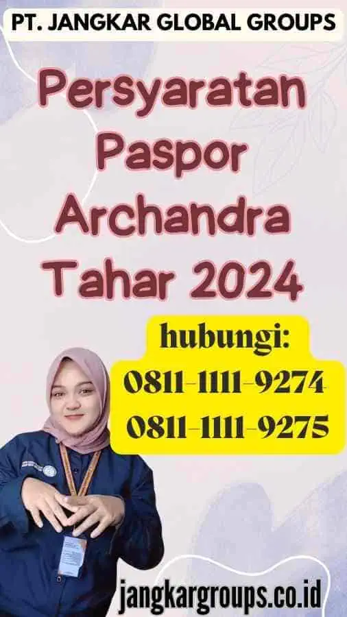 Persyaratan Paspor Archandra Tahar 2024