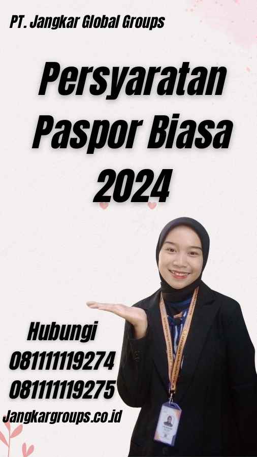 Persyaratan Paspor Biasa 2024