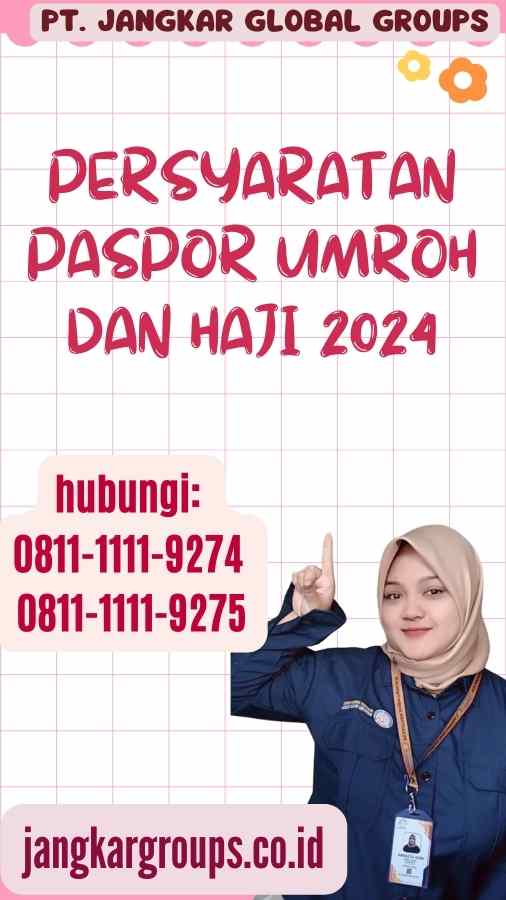 Persyaratan Paspor Umroh dan Haji 2024