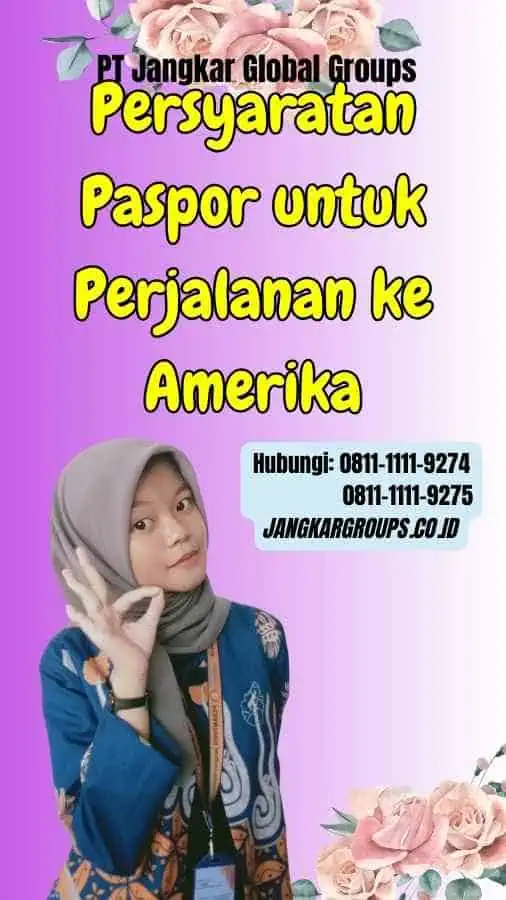 Persyaratan Paspor untuk Perjalanan ke Amerika