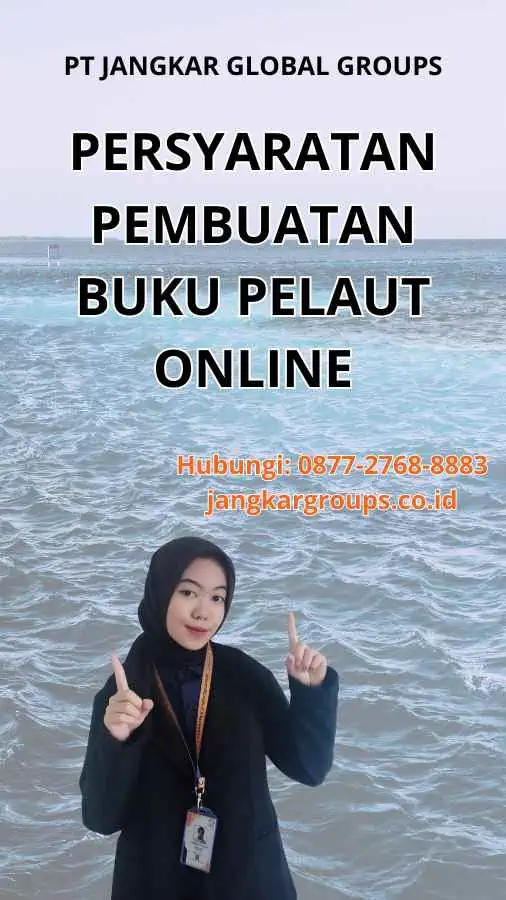 Persyaratan Pembuatan Buku Pelaut OnlinePersyaratan Pembuatan Buku Pelaut Online