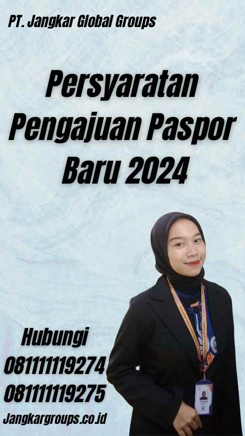Persyaratan Pengajuan Paspor Baru 2024