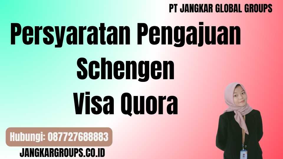 Persyaratan Pengajuan Schengen Visa Quora
