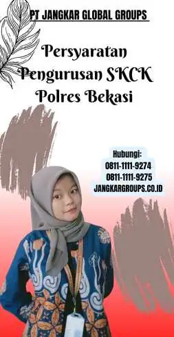 Persyaratan Pengurusan SKCK Polres Bekasi