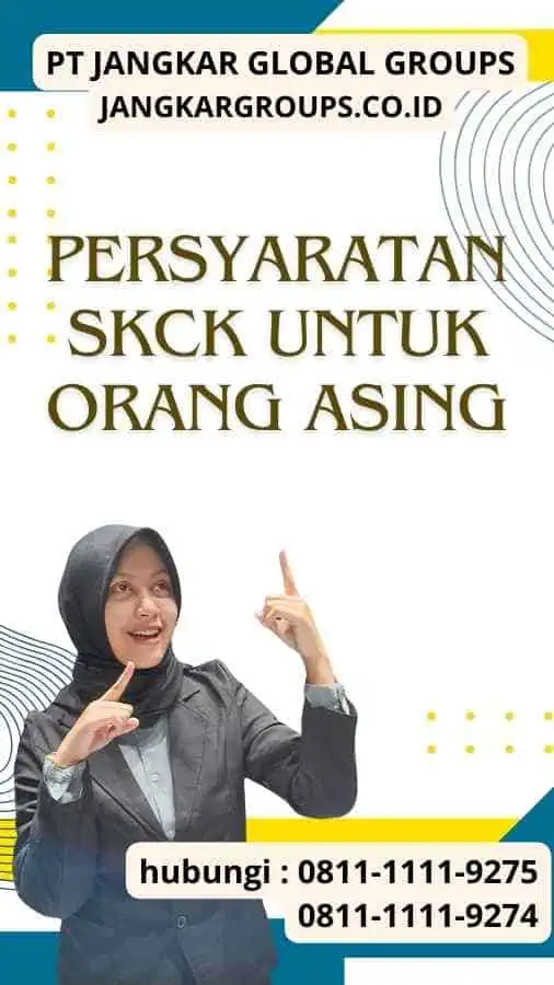 Persyaratan SKCK Untuk Orang Asing