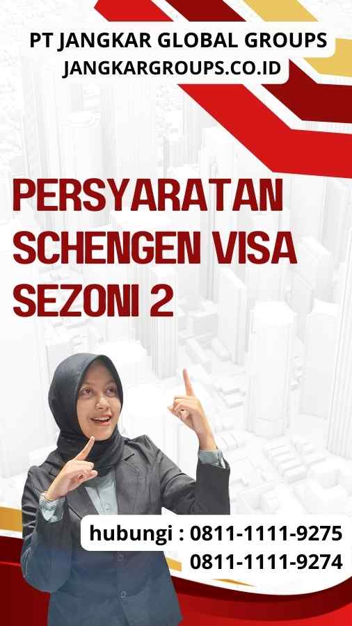 Persyaratan Schengen Visa Sezoni 2