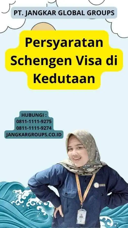 Persyaratan Schengen Visa di Kedutaan