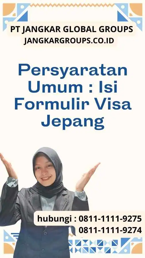 Persyaratan Umum Isi Formulir Visa Jepang