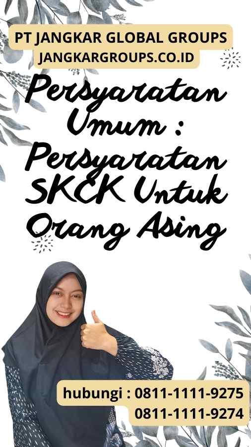 Persyaratan Umum Persyaratan SKCK Untuk Orang Asing