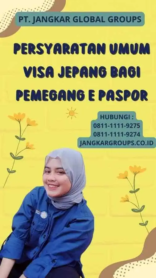 Persyaratan Umum Visa Jepang Bagi Pemegang E Paspor