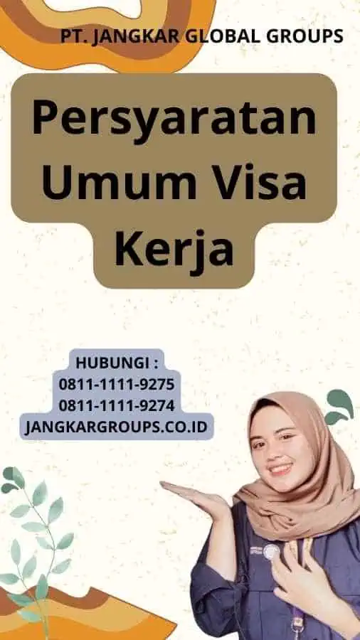 Persyaratan Umum Visa Kerja