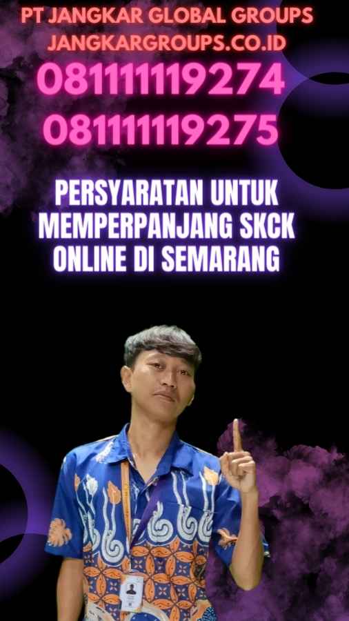 Persyaratan Untuk Memperpanjang SKCK Online di Semarang
