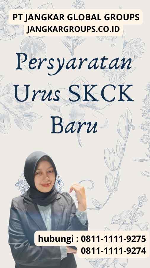 Persyaratan Urus SKCK Baru