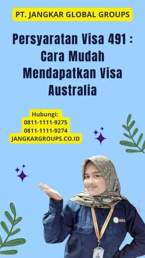 Persyaratan Visa 491 : Cara Mudah Mendapatkan Visa Australia