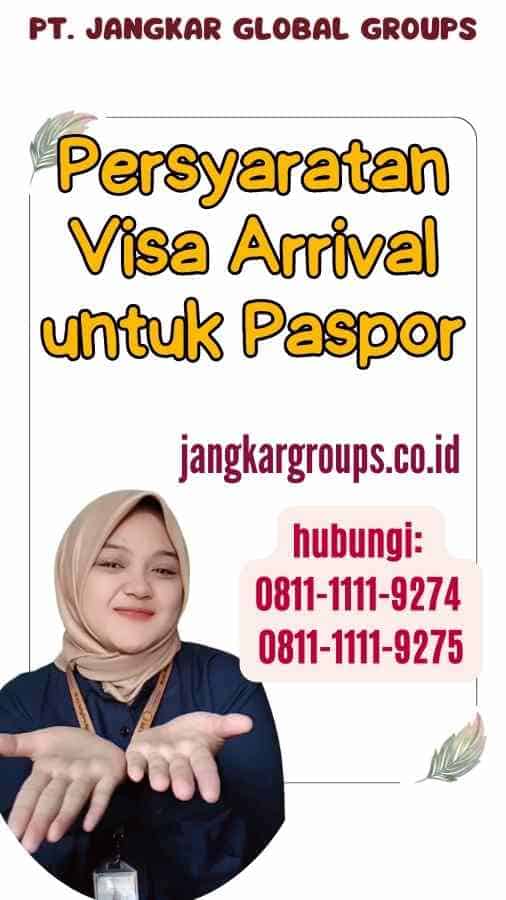 Persyaratan Visa Arrival untuk Paspor