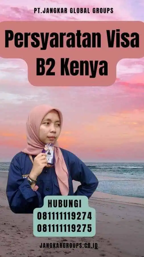 Persyaratan Visa B2 Kenya