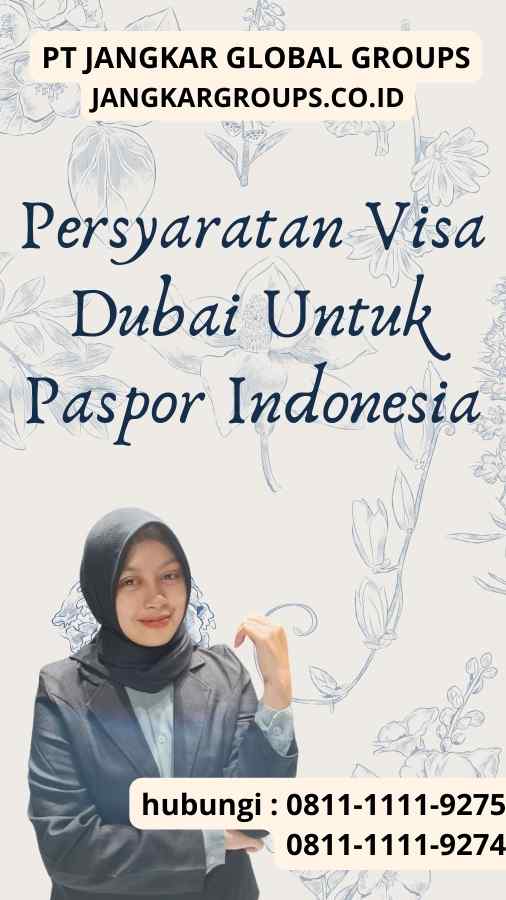Persyaratan Visa Dubai Untuk Paspor Indonesia