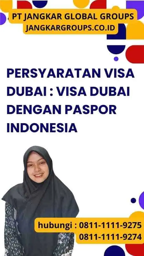 Persyaratan Visa Dubai Visa Dubai dengan Paspor Indonesia