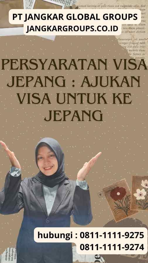 Persyaratan Visa Jepang Ajukan Visa untuk ke Jepang