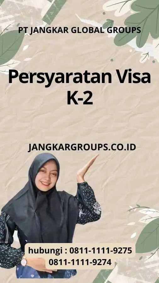 Persyaratan Visa K-2