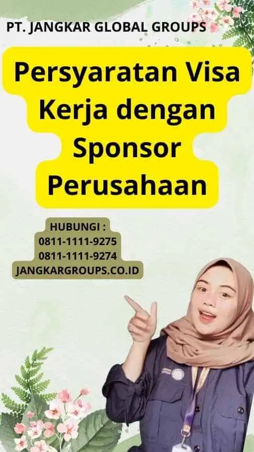 Persyaratan Visa Kerja dengan Sponsor Perusahaan