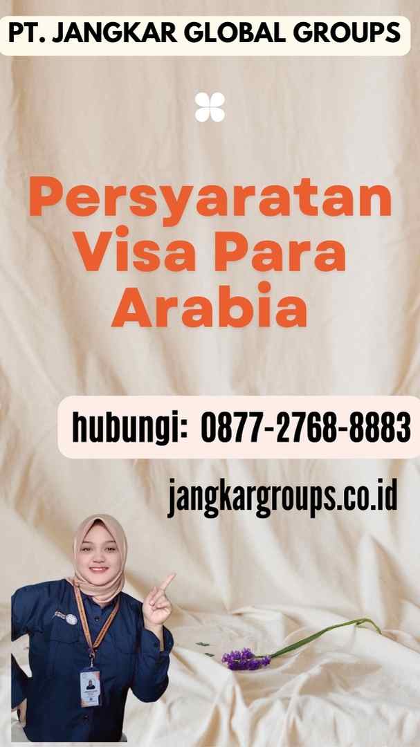 Persyaratan Visa Para Arabia