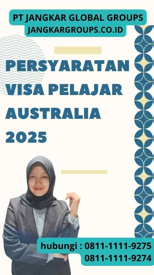 Persyaratan Visa Pelajar Australia 2025
